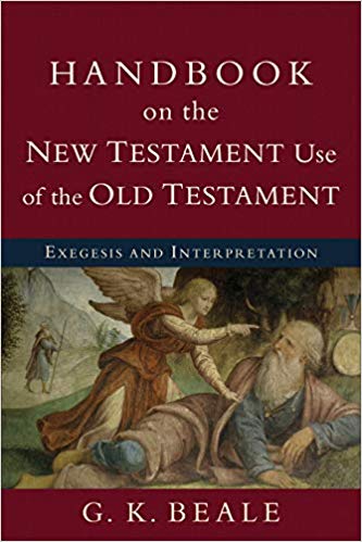 Cover of Handbook on the New Testament Use of the Old Testament by G. K. Beale